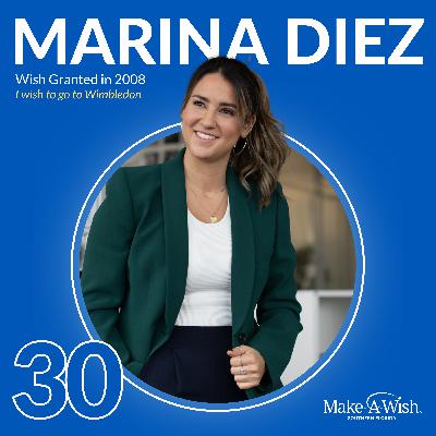 EP30 - Wish Alumnus Marina Diez - On the Power of Hope