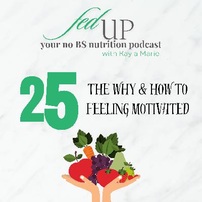 25: Feel More Motivated!