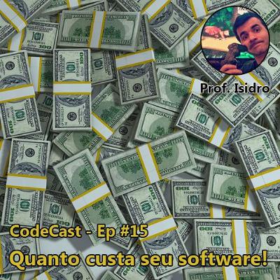 CodeCast - Quanto vale seu software?