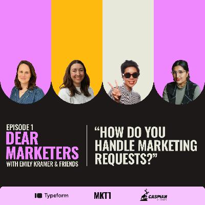 “Dear Marketers, How do you handle marketing requests?”