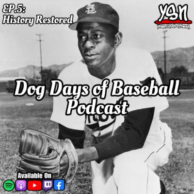 Dog Days of Baseball EP.5: History Restored