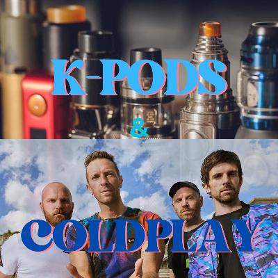K-pods and Coldplay FT Daniel