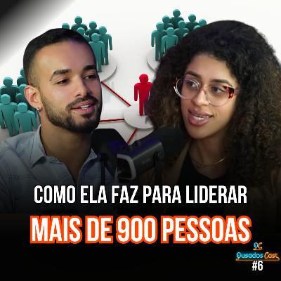 Como Ser Líder e Inspirar Pessoas - Flávia Almeida - OusadosCast #6 Como Ser Líder e Inspirar Pessoas - Flávia Almeida - OusadosCast #6