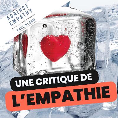 095 - Une Critique de l'empathie