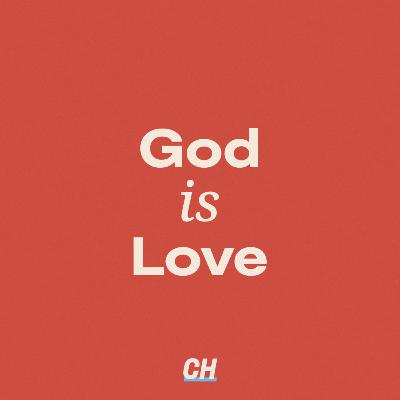 God is Love
