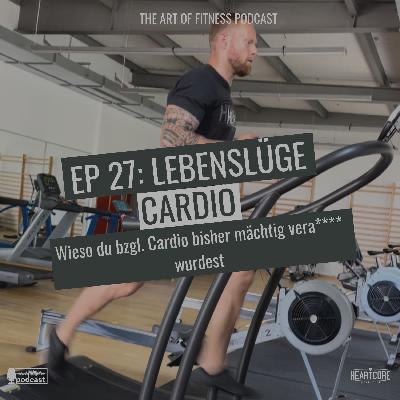 EP27: Lebenslüge Cardio