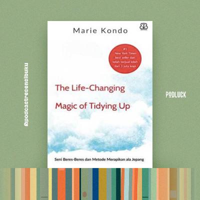 248. Resensi Buku The Life-Changing Magic Of Tyding Up - Marie Kondo (Fatimah Alkaff)