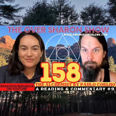 Over Sharon 158 - The Alchemist by Paulo Coelho - A Reading and Commentary #9