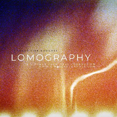 S3E4. Lomography