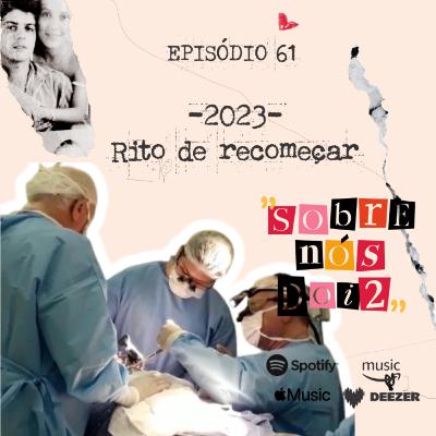 Episódio 61 -Rito de Recomeçar