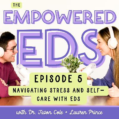 Navigating Stress and Self-Care with EDS