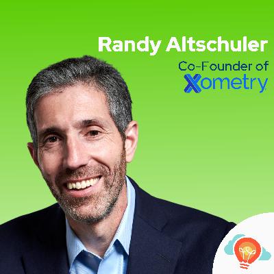 Randy Altschuler: How Xometry Revolutionizes Manufacturing