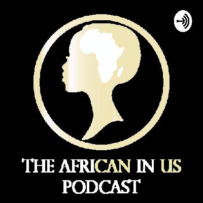 The African in Us Podcast - Episode 3 : The Digitization of the Shea Butter Industry