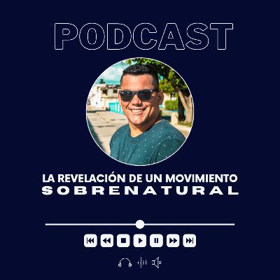 La Revelación de un Movimiento Sobrenatural (26-6-2021) La Revelación de un Movimiento Sobrenatural (26-6-2021)