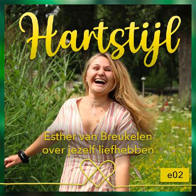 Esther van Breukelen over jezelf liefhebben