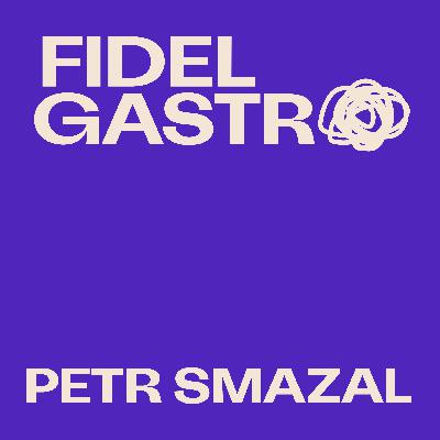 „Jedu na první dobrou, lidi to žerou.“ Šílený král BBQ Petr Smazal v podcastu Fidel Gastro