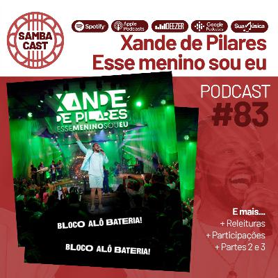 #83 - Xande de Pilares - Esse menino sou eu