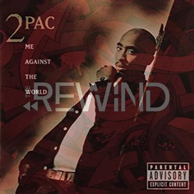 2 Pac's Me Against The World