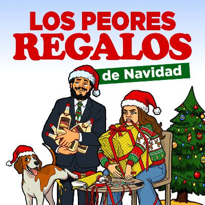Ep 162 | Los peores regalos de Navidad