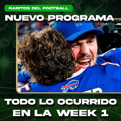 Reacciones a la Week 1 de la NFL | Raritos del Football - 5x87