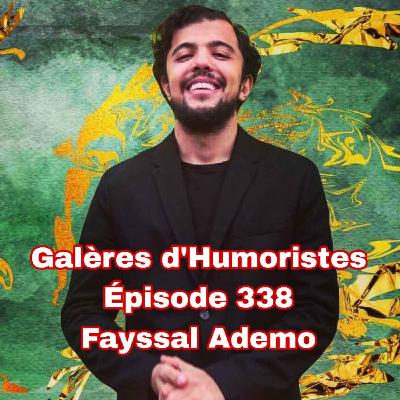 Galères d'Humoristes - Épisode 338: Fayssal Ademo