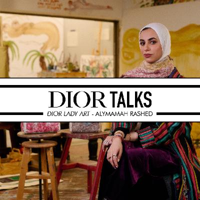 The Stories We Carry: Alymamah Rashed for Dior Lady Art #10 The Stories We Carry: Alymamah Rashed for Dior Lady Art #10