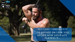 DD31 - You Decide How Your Life Plays Out | Leo "Savage" Urquides