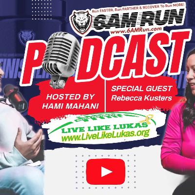 6AMRun - Live Like Lukas with Rebecca Kusters