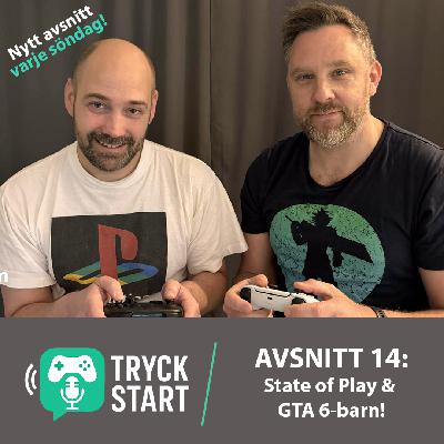 TRYCK START - Avsnitt 14: State of Play-reaktioner & Skaffa barn för GTA 6! TRYCK START - Avsnitt 14: State of Play-reaktioner & Skaffa barn för GTA 6!