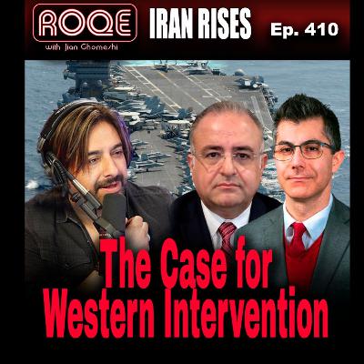 Roqe Ep. 410 - IRAN RISES - The Case for Western Intervention - Farzin Nadimi, Shayan Samii Roqe Ep. 410 - IRAN RISES - The Case for Western Intervention - Farzin Nadimi, Shayan Samii