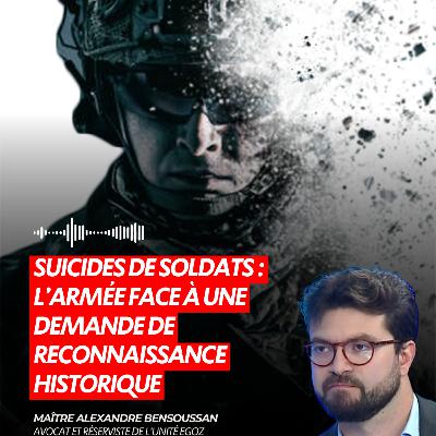 SUICIDES DE SOLDATS : L’ARMÉE FACE À UNE DEMANDE DE RECONNAISSANCE HISTORIQUE