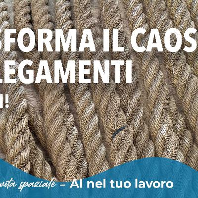 🎙 Trasforma il caos in collegamenti con l’AI!