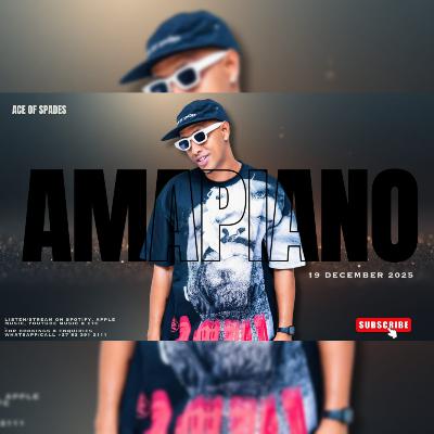 Ace of Spades - 19 December 2025 (Amapiano Mix)