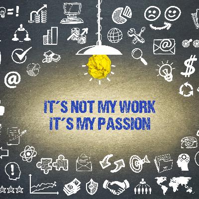 125 - Passion + Occupation: A Perfect Recipe