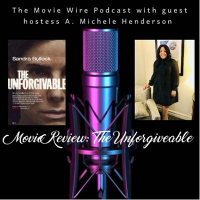 The Movie Wire - The Unforgivable Netflix Review