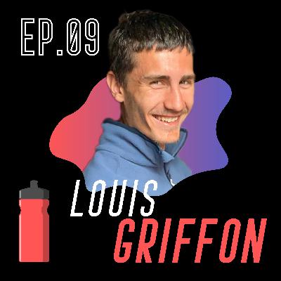 EP.09 - Louis Griffon (Tour de France en courant) EP.09 - Louis Griffon (Tour de France en courant)