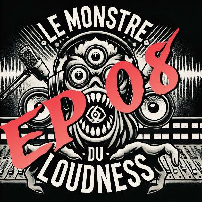Le Monstre du Loudness EP08 - 3 PROS - 3 PARCOURS - 3 INTERVENANTS