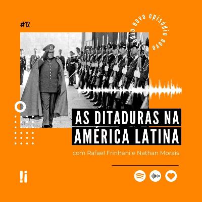 #12 | Ditaduras na América Latina #12 | Ditaduras na América Latina