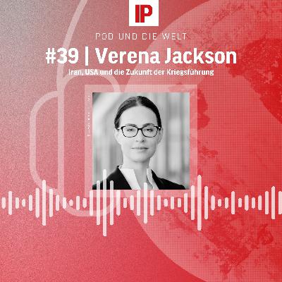 Iran, USA und die Zukunft der Kriegsführung (mit Verena Jackson) Iran, USA und die Zukunft der Kriegsführung (mit Verena Jackson)