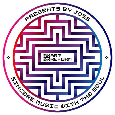 016. ARTREFORM Presents by JOSS 016. ARTREFORM Presents by JOSS