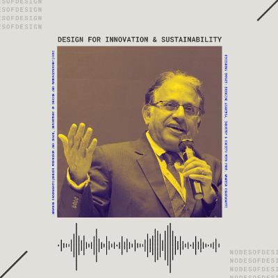Nodes of Design#122: Design for Innovation & Sustainability with Prof. Amaresh Chakrabarti