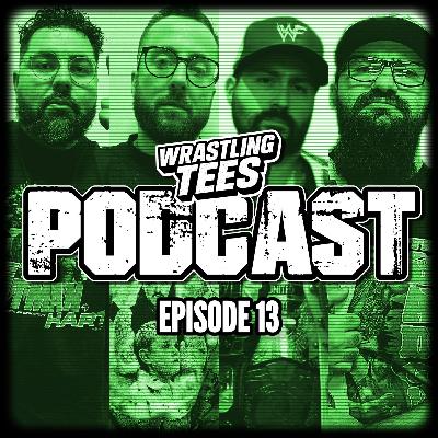 Episode 13: IS WRESTLING DEAD? TKO KILLED IT OR DID WWE SCREW WWE ?