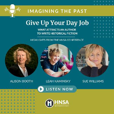 S9 Ep8: Imagining the Past—Summer/Autumn Season—2025—Cecilia Rice in conversation with Leah Kaminsky, Sue Williams, and Alison Booth S9 Ep8: Imagining the Past—Summer/Autumn Season—2025—Cecilia Rice in conversation with Leah Kaminsky, Sue Williams, and Alison Booth