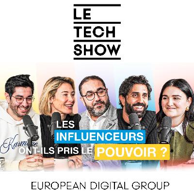 Tech Show Saison 2 Ep. 1 - Créateurs, plateformes, marques - qui domine vraiment ?