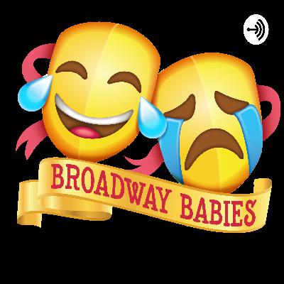 Broadway Babies - Episode 34: Special Guest Natalie Weiss Broadway Babies - Episode 34: Special Guest Natalie Weiss