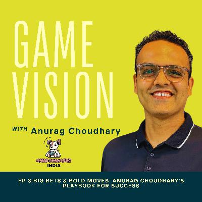 Big Bets & Bold Moves: Anurag's Playbook for Success