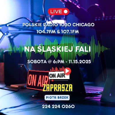 🎙️ Zapraszamy na sobotnią audycję Na Śląskiej Fali! 11-15-2025