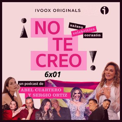 ¡NO TE CREO! 6x01 Hablemos de Eurovisión, Mar Flores, Andy y Lucas, Camela, María Pombo, Lamine Yamal y mucho más