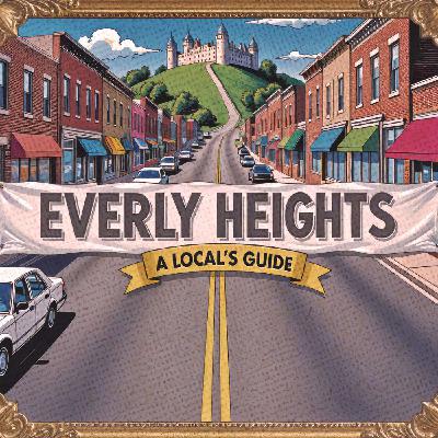 Everly Heights: A Local's Guide Everly Heights: A Local's Guide