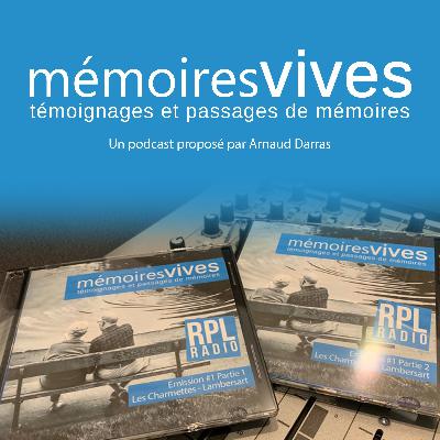 MEMOIRES VIVES - Emission #1 - Février 2018